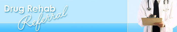 Drug Rehab Referral, Drug Rehab Centers, Drug Rehabs